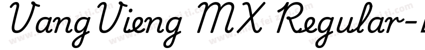VangVieng MX Regular字体转换